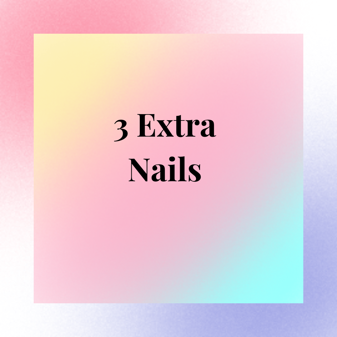 3 Extra Nails